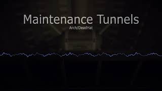 Maintenance Tunnels (8 Space OST) @DeadHat