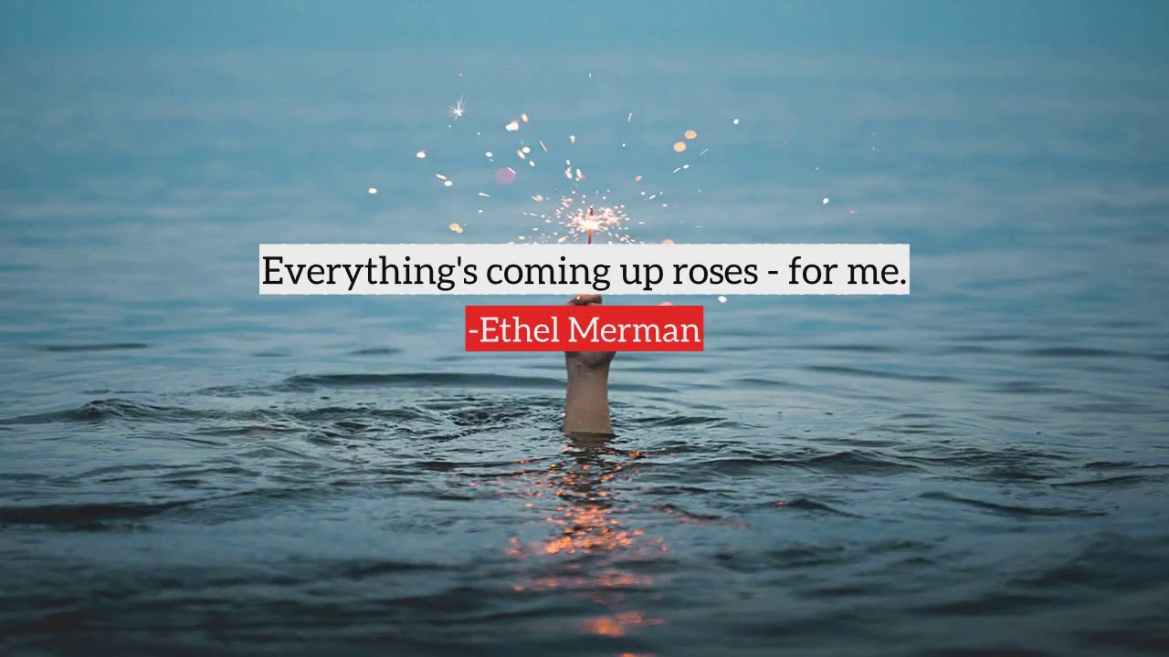 Ethel Merman top Quotes, best quotes from Ethel Merman - YouTube