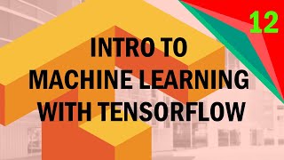 Spring 2021 Workshop #12: Introduction to Machine Learning with Tensorflow