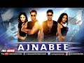 Ajnabee Full Movie | Akshay Kumar | Bobby Deol | Kareena Kapoor | Bipasha Basu | Hindi Action Movies