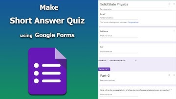 How to Make a Short Answer Quiz Form using Google Forms