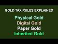 Gold Taxation Rule Decoded: Physical, Digital, Paper & Inherited Gold Explained | #SummerOfGoals