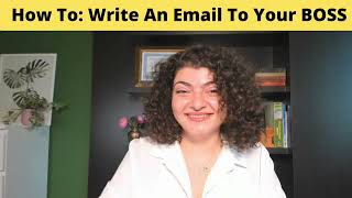 How To Write An Email To Your BOSS