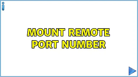 Mount remote port number