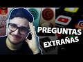 RESPONDO sus PREGUNTAS extrañas