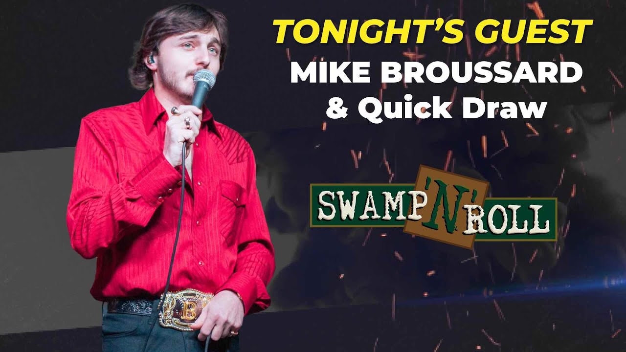 Swamp N Roll - Mike Broussard & Quick Draw 4-25