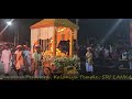 Kelaniya Perahera, Kalaniya Temple, SRILANKA