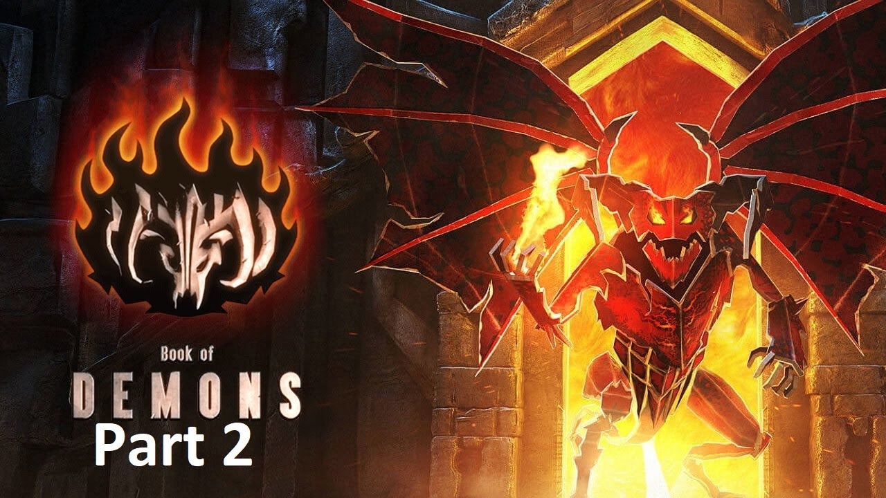 Book Of Demons Part 2 ( almost to the first boss)