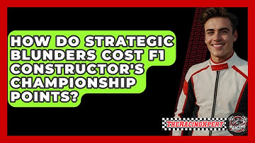 How Do Strategic Blunders Cost F1 Constructor