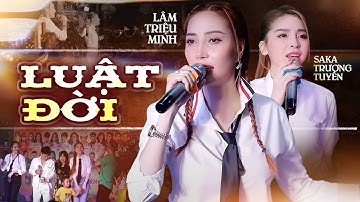 LÂM TRIỆU MINH & SAKA TRƯƠNG TUYỀN - Nổ Tung Sân Khấu Cùng Hàng Ngàn Khán Giả || Luật Đời Remix