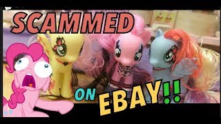 EBAY SCAM - MY LITTLE PONY - I HAVE BEEN SCAMMED ON EBAY !! HOW TO AVOID IT AND WHAT HAPPENED