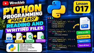 Python for Beginners #17: Reading, Writing and Appending Text Files | Wreckieb