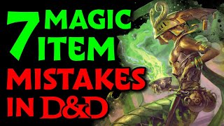 Top 7 Magic Item Mistakes in D&D by the DM Lair 18,489 views 3 months ago 17 minutes