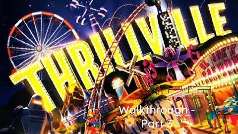 Thrillville (PSP) Walkthrough - Part 3