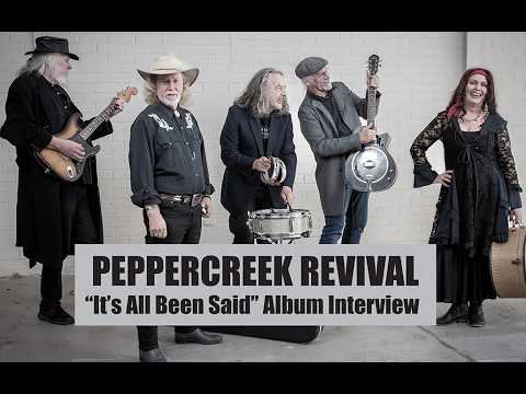 PEPPERCREEK REVIVAL 'It's All Been Said' Album Interview 2026