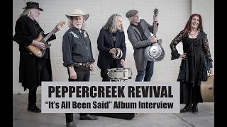 PEPPERCREEK REVIVAL Its All Been Said Album Interview 2026