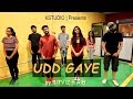 Udd gaye by ritviz ft aib  choreographed by kaustubh joshi  team