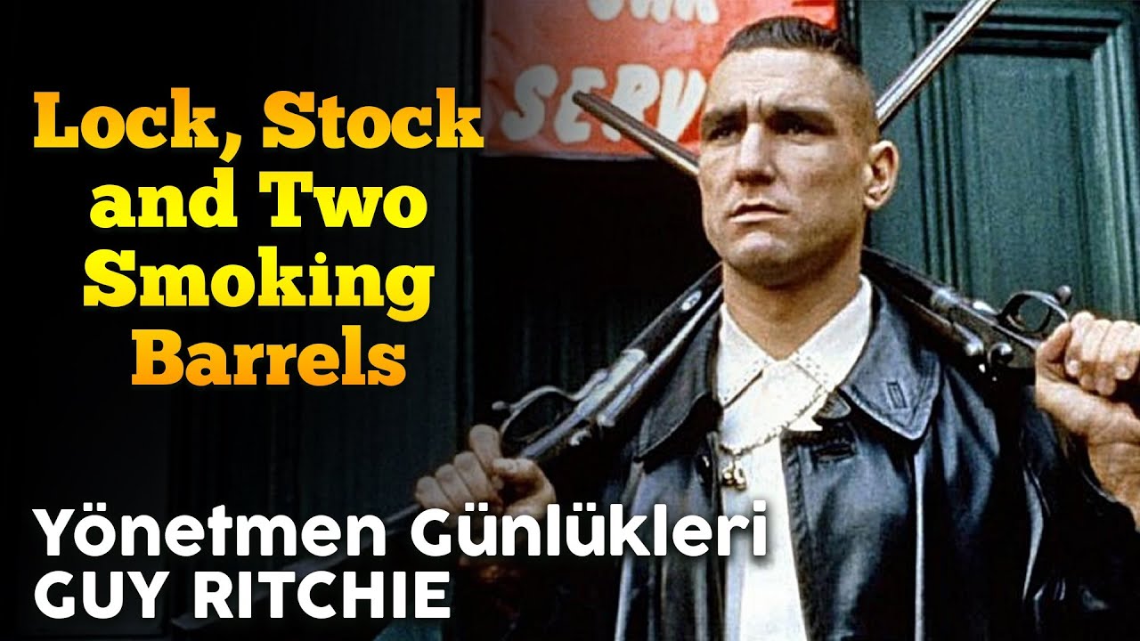 Lock, Stock and Two Smoking Barrels // Günlükleri GUY RITCHIE 2 YouTube Lock, Stock and Two Smoking Barrels // Günlükleri GUY RITCHIE 2 YouTube