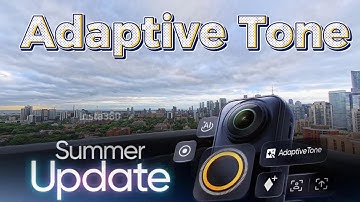 The Insta360 X5’s Adaptive Tone is a Game Changer