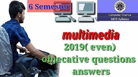 MULTIMEDIA | 6th semester | bihar polytechnic 2019 exam | objective questions answers