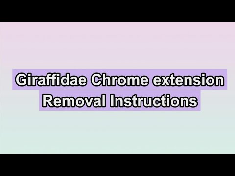 Giraffidae Chrome extension (Removal Guide)