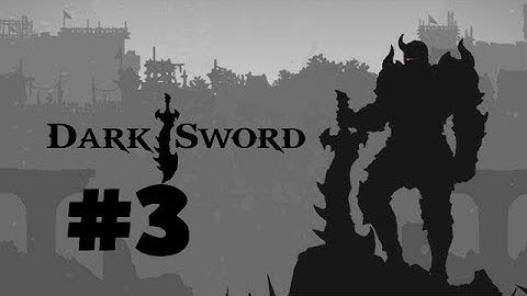 Dark Sword - Gameplay Walkthrough Stages 1-3 (iOS, Android)