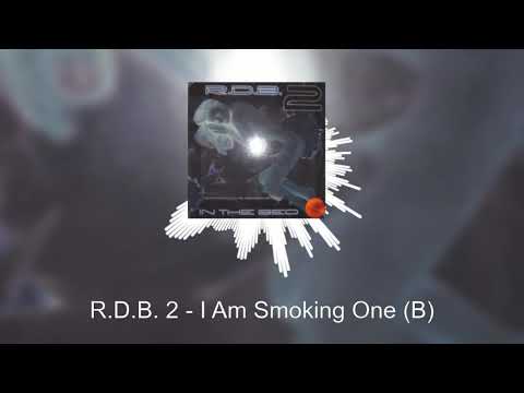 R.D.B. — R.D.B. 2 - I Am Smoking One (B)