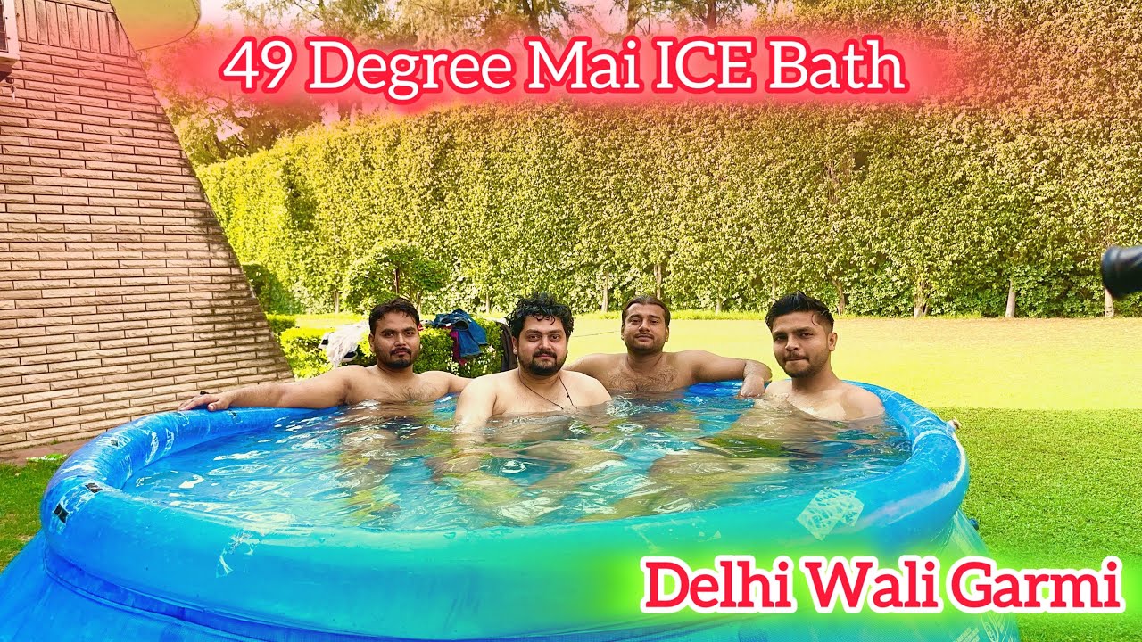 ICE BATH In 49 Degree || Delhi Ki Garmi|| Ghar Ka Swimming Pool # ...