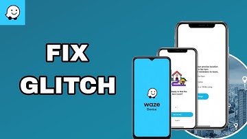 How To Fix And Solve Glitch On Waze App | Final Solution
