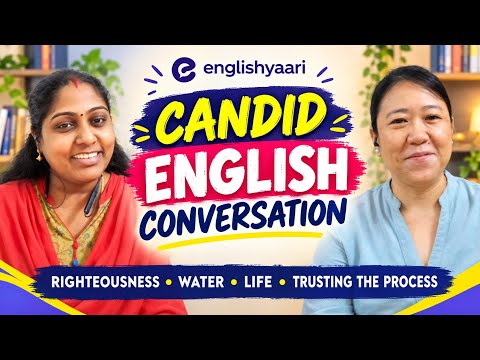 English Conversation: Water, Life & Trusting the Process @EnglishYaari | English Speaking Practice