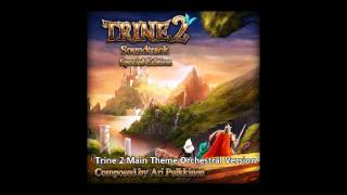 Video thumbnail of "Trine 2 Main Theme Orchestral Version (Trine 2 OST SE)"