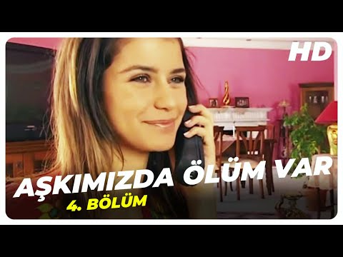 Aşkımızda Ölüm Var - 4. Bölüm | Nostalji Diziler