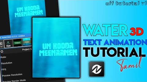 New Trending Water 3D Text Animation Easy Node video App Tutorial OFFICIAL TUTORIAL VL TAMIL
