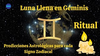 Predicciones para cada Signo Zodiacal. Luna Llena en Géminis