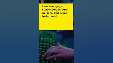 How to engage subscribers through personalized event invitations?#shorts #onlinemarketing
