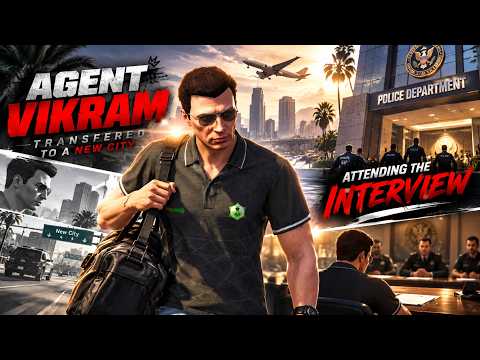 🔴 AGENT VIKRAM TRANSFERRED! | NEW CITY, NEW CHALLENGE 🔥 | GTA 5 RP LIVE