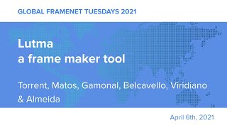 Global FrameNet Tuesdays | Lutma: a frame-maker tool