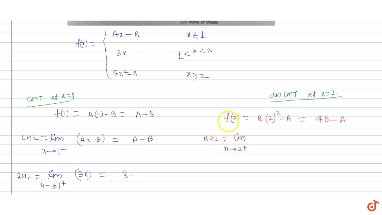 If The Function F X Ax B X Leq 1 And 3x 1 Lt X Lt 2 And Bx 2 A X Leq 2 Be Continu Youtube