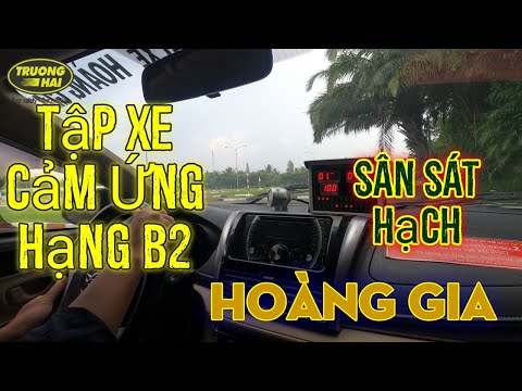 Video Tập xe cảm biến sân sát hạch HOÀNG GIA /Dạy Lái ÔTÔ... - youtube