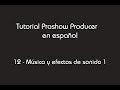 Tutorial Proshow Producer - 12- Música y efectos de sonido 1