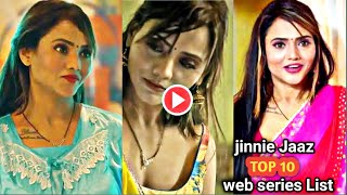 Jinnie Jaaz Top 10 Web Series List