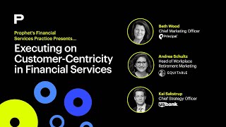 Webinar Replay: Executing on Customer-Centricity in Financial Services