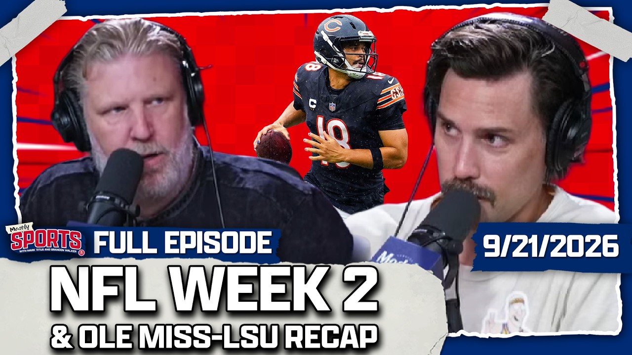 Ole Miss Stuns Lane Kiffin & LSU + Caleb Williams Injury Update | Mostly Sports EP 736 | 9.21.26