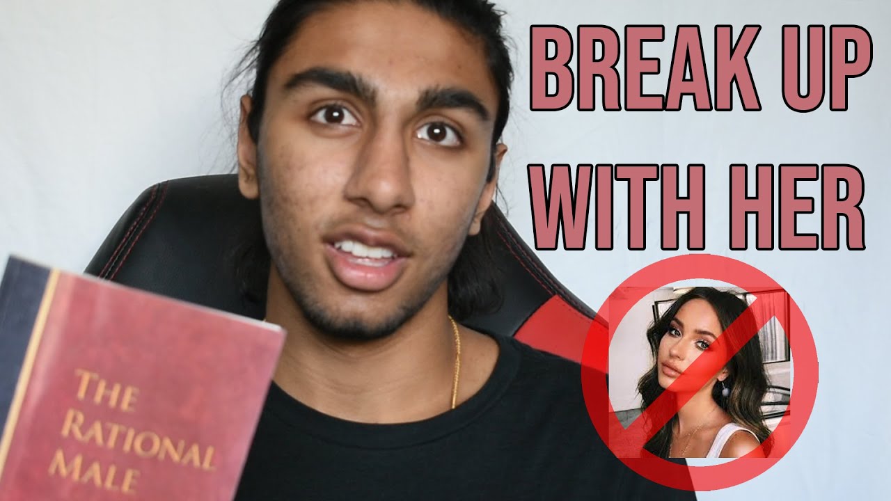 Break up with your girlfriend. - YouTube