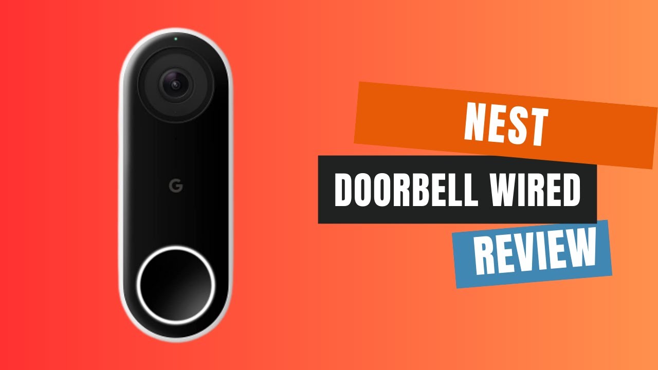 Keep Your Home Safe Nest Doorbell wired Review YouTube