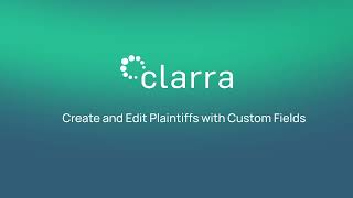 Create and Edit Plaintiffs with Custom Fields