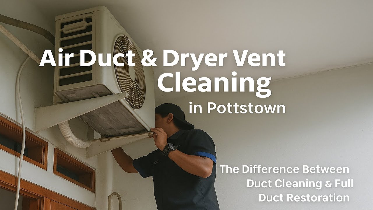 Air Duct & Dryer Vent Cleaning in Pottstown