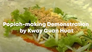 Kway Guan Huat’s Live Popiah-making Demonstration