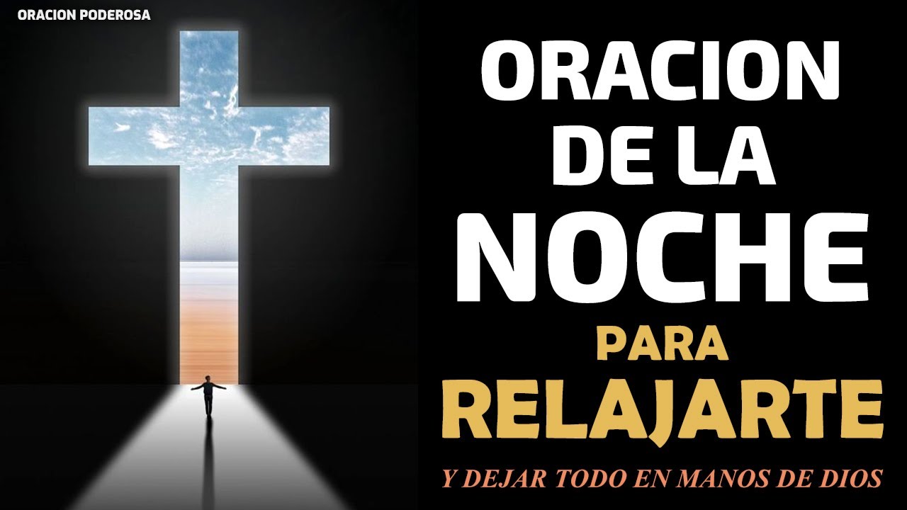 Oración de la Noche, para relajarte y dejar todo en manos de Dios - YouTube