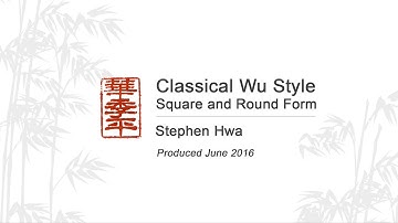 Classical Wu Style Tai Chi Square and Round Form